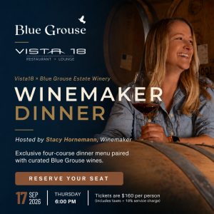 Vista18 x Blue Grouse Estate Winery - Winemaker Dinner